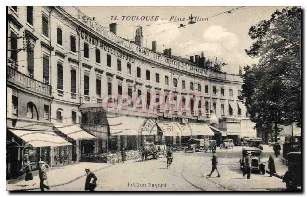 Toulouse — Praça Wilson — Grand Hôtel Cafoule, Grand Café Restaurant Cavanière — Edição Enayard - Frente