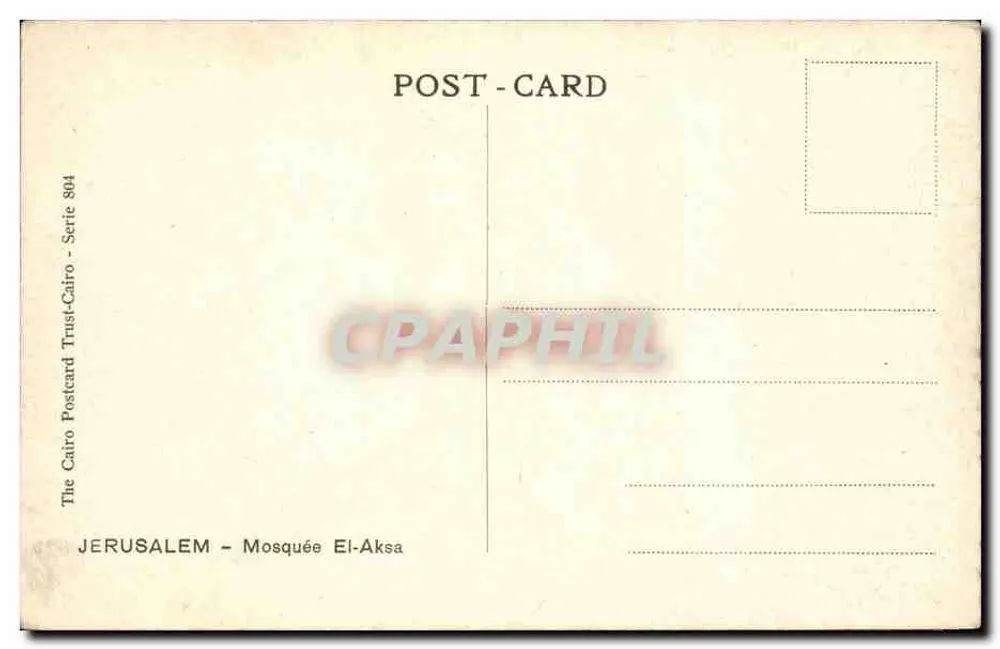 Jerusalem — Moschee El-Aksa — The Cairo Postcard Trust, Serie 804 - Rückseite