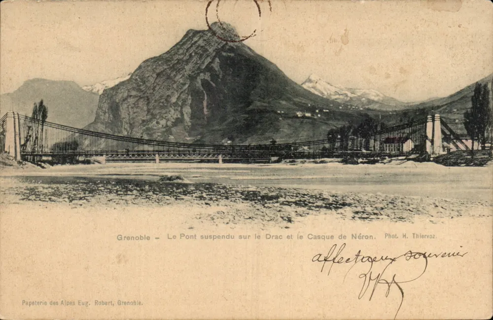 Grenoble — Die Hängebrücke über den Drac und der Helm Neros — Papeterie des Alpes Eug. Robert, Grenoble - Vorderseite