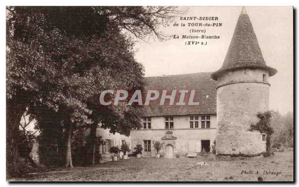 Saint-Didier de la Tour-du-Pin (Isère) — Das Weiße Haus (16. Jahrhundert) — Foto A. Debauge - Vorderseite