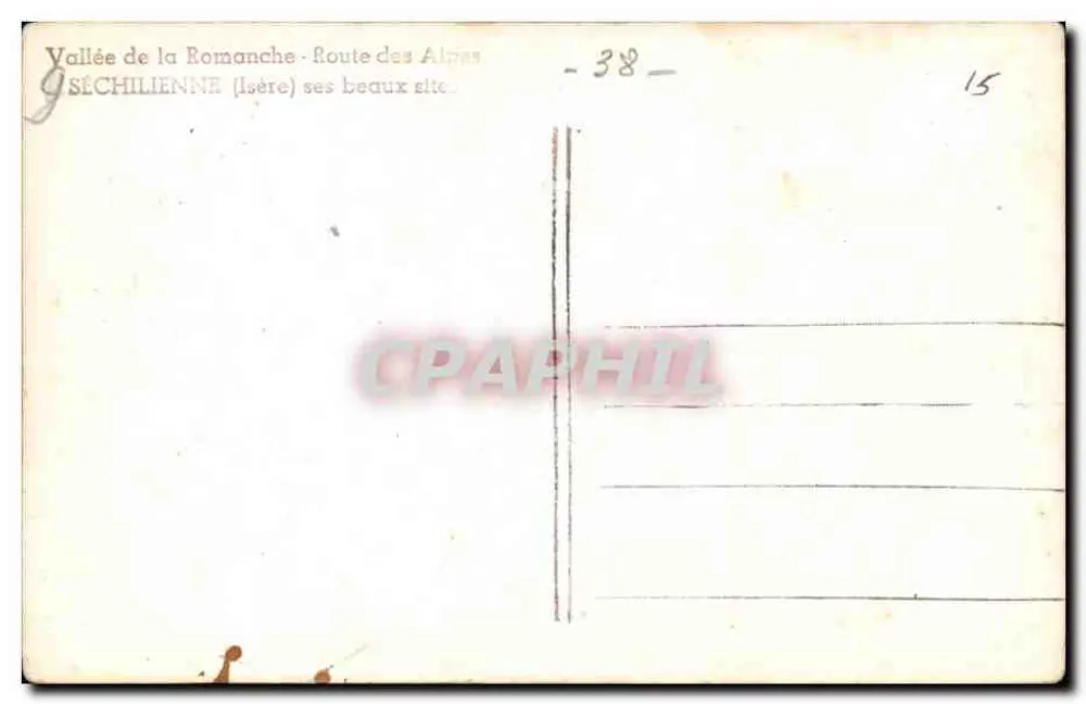 Tal der Romanche — Route des Alpes — Sèchilienne (Isère) seine schönen Sehenswürdigkeiten — Nr. 38 - Rückseite