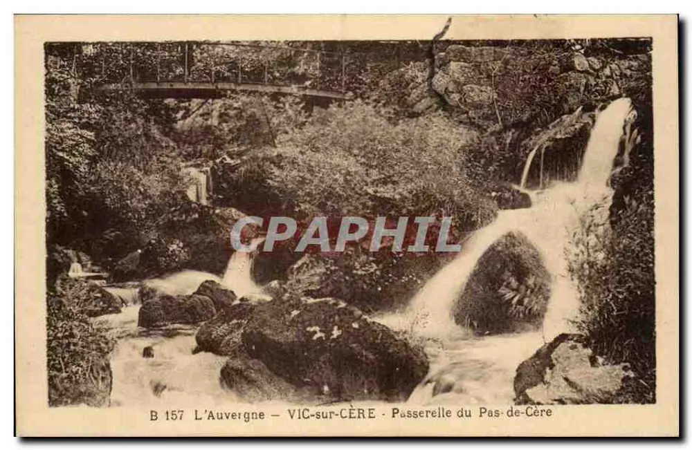 Vic-sur-Cère - Passerelle du Pas-de-Cère — Edition Pierre Malouss, n° B 157 - Vorderseite