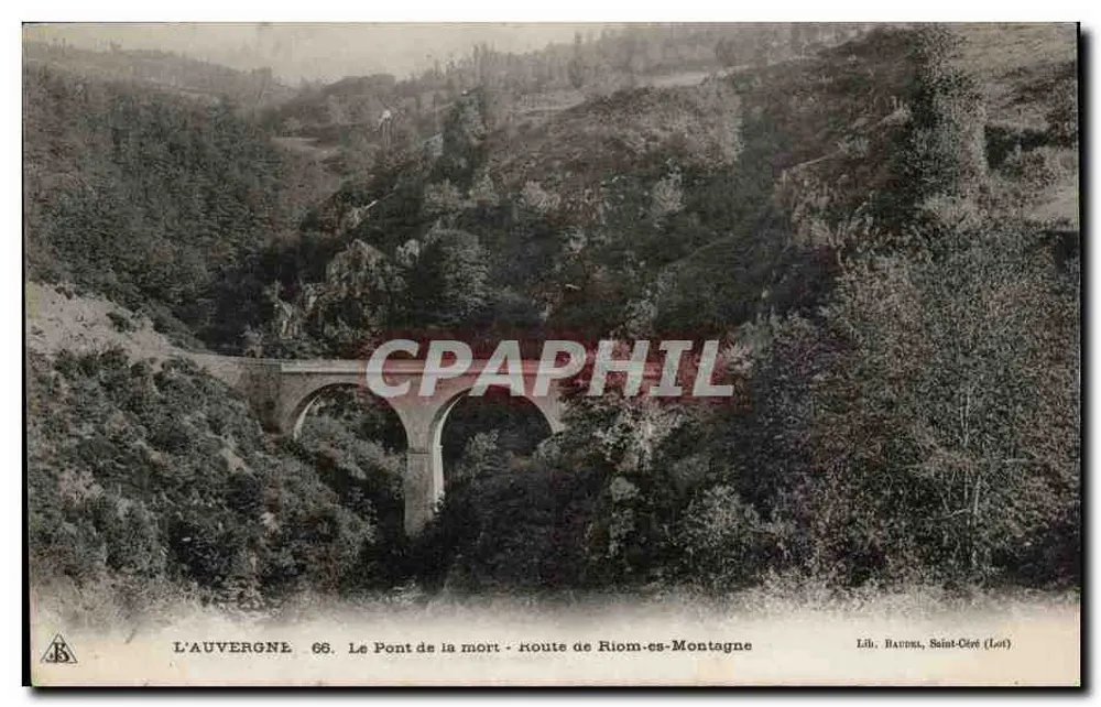 L'Auvergne. 66. Die Brücke des Todes - Straße nach Riom-es-Montagne — Lib. Baudra, Saint-Céré (Lot) - Vorderseite
