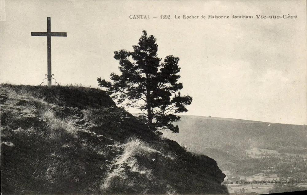 Cantal — 1392. Der Maisonne-Felsen über Vic-sur-Cère — Verlag: Captain Malraux, Civelle, Aurillac - Vorderseite