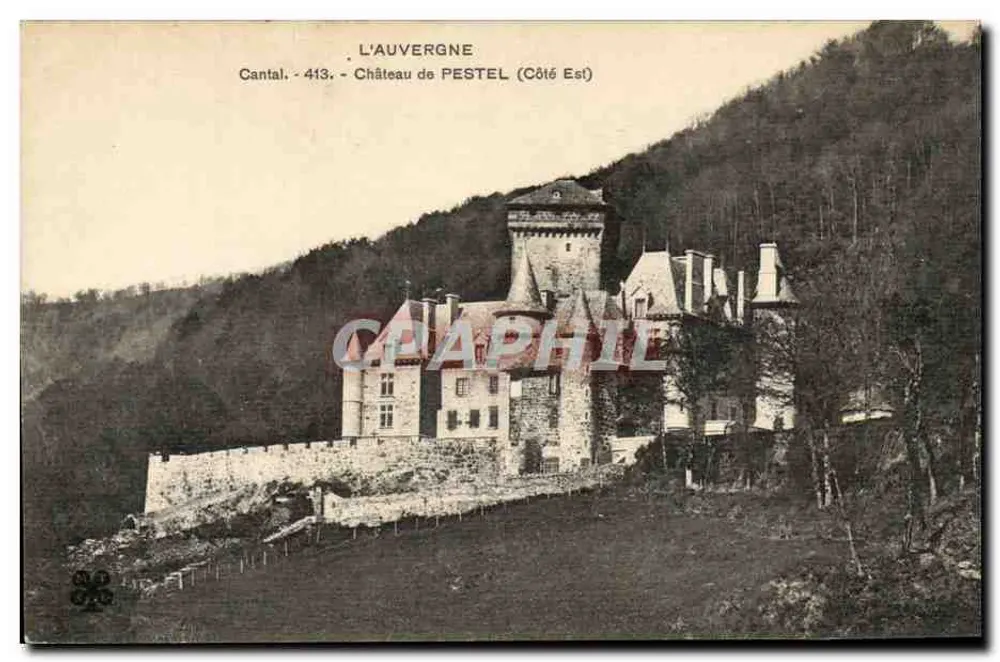 Schloss Pestel (Cantal, Ostseite) — Auvergne — Verlag L'Auvergne, Nr. 413 - Vorderseite