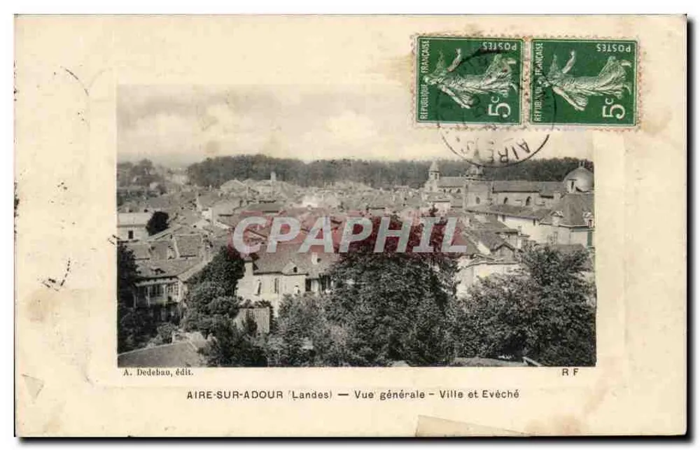 AIRE-SUR-ADOUR (Landes) — allgemeine Ansicht — Stadt und Bischofsstadt — A. Dedebau, Verleger - Vorderseite