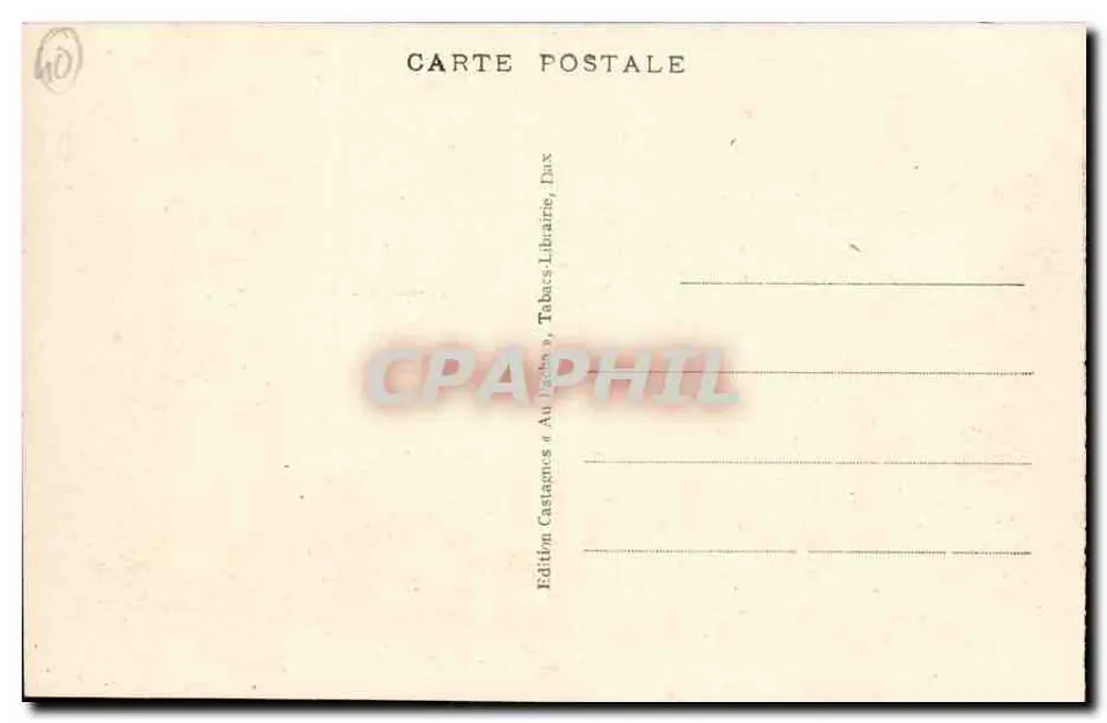 Dax - La Nèthe, warme Mineralquelle (63° C.) - Täglicher Ausstoß 2.400.000 Liter - Rückseite