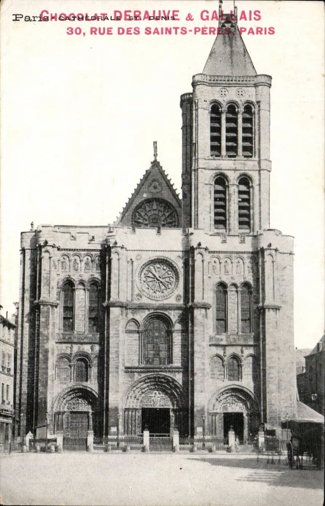 Cathédrale Saint-Denis — Paris — Chocolat Derauve & Gallais, 30 rue des Saints-Pères - Recto