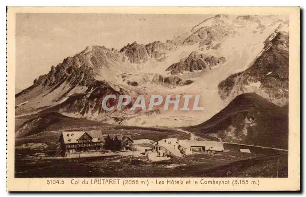 Col du LAUTARET (2056 m.) — Die Hotels und der Combeÿnot (3.155 m.) — Verlag: Bonnabel, Grenoble - Vorderseite