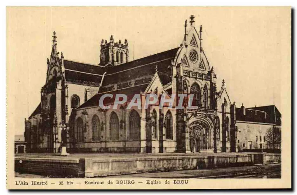 Kirche von Brou — Umgebung von Bourg — L'Ain Illustré — 32 bis - Vorderseite