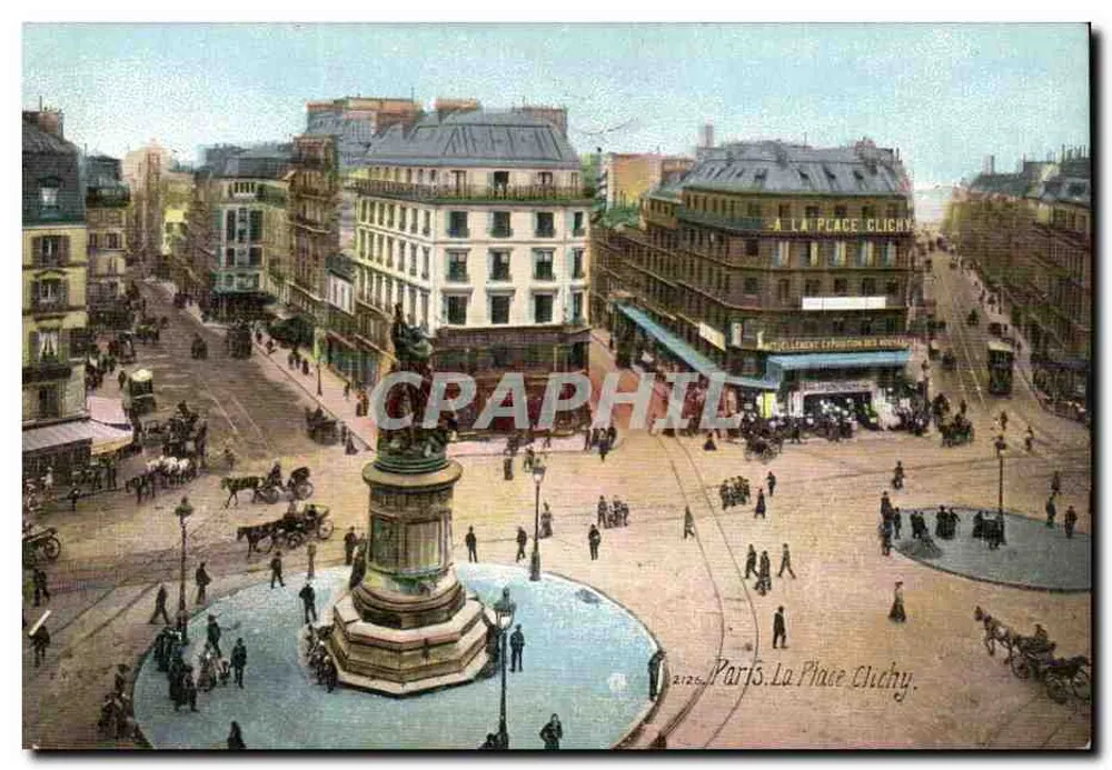 Place Clichy — Paris — editor A. La Place Clichy, n° 2126 - Frente