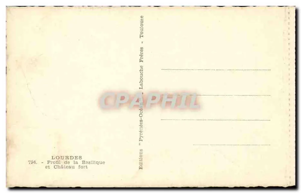 Lourdes — Profil der Basilika und des Schlosses — Verlag Labouche Frères, Nr. 794 - Rückseite