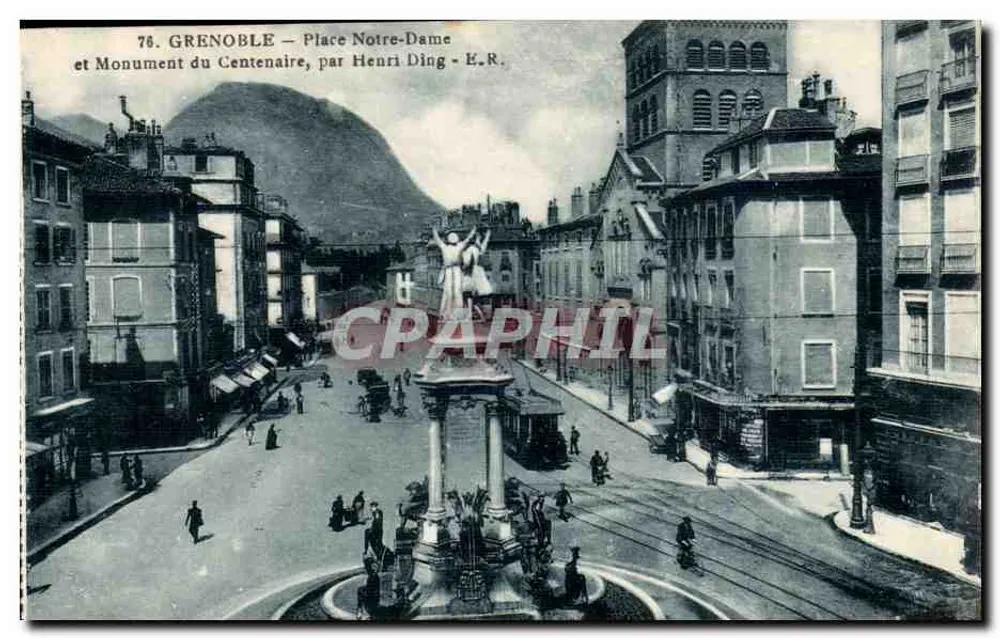 Grenoble — Place Notre-Dame und Denkmal des Centennaires — von Henri Ding - E.R. - Vorderseite