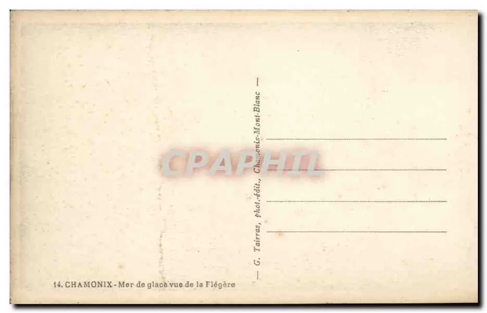 Chamonix — Mer de Glace aus der Flégère — G. Tairraz, phot. publ. Chamonix-Mont-Blanc - Rückseite