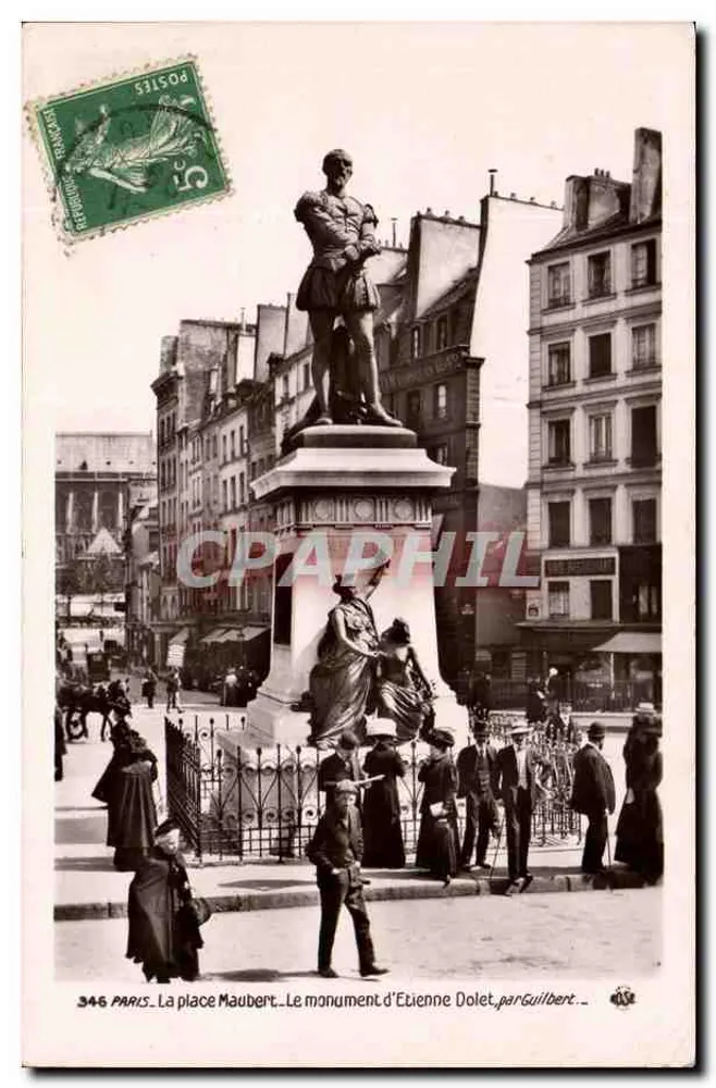 Paris. A praça Maubert. O monumento de Étienne Dolet, por Guilbert. - Frente