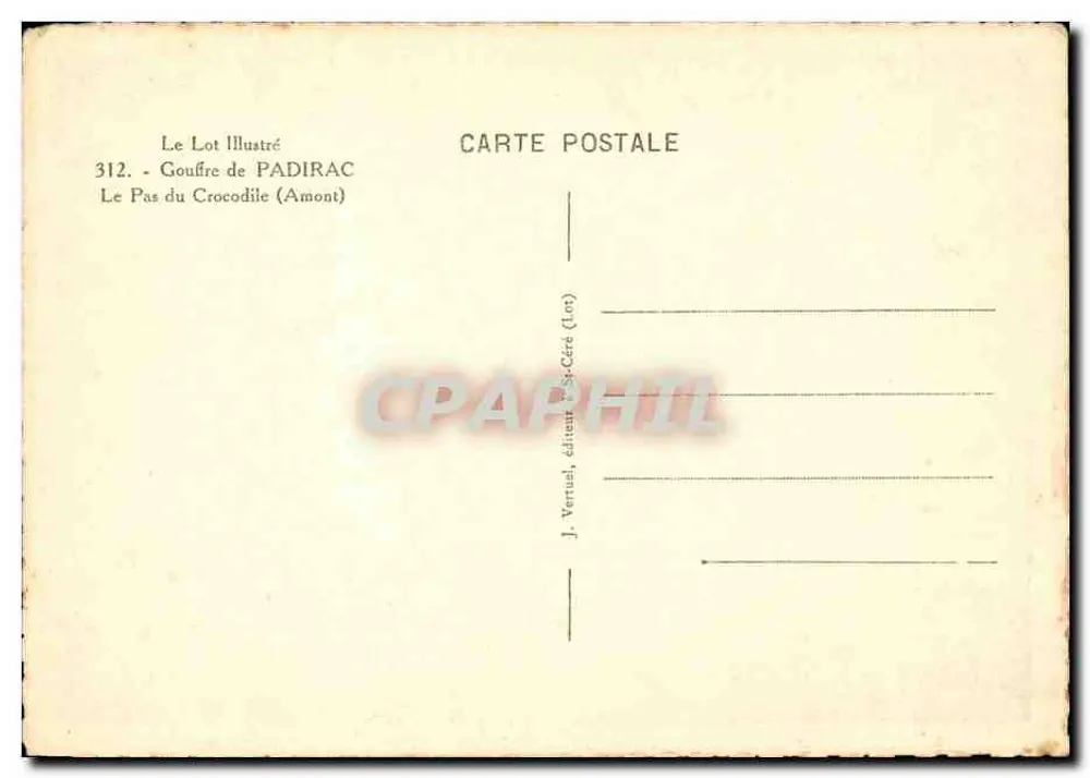 Gouffre de Padirac — Le Pas du Crocodile — J. Vertuel, Verleger (St-Céré, Lot) - Rückseite