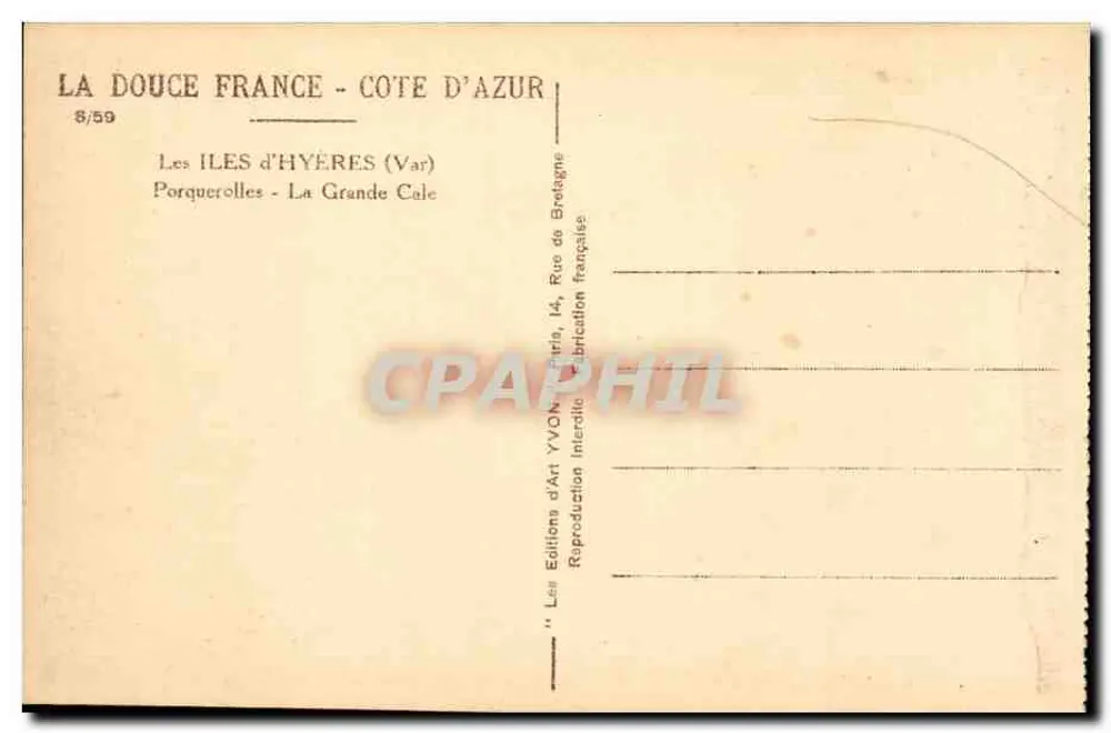 Die Inseln von Hyères — La Grande Cale — Porquerolles — Éditions d'Art Yvon, 8/59 - Rückseite
