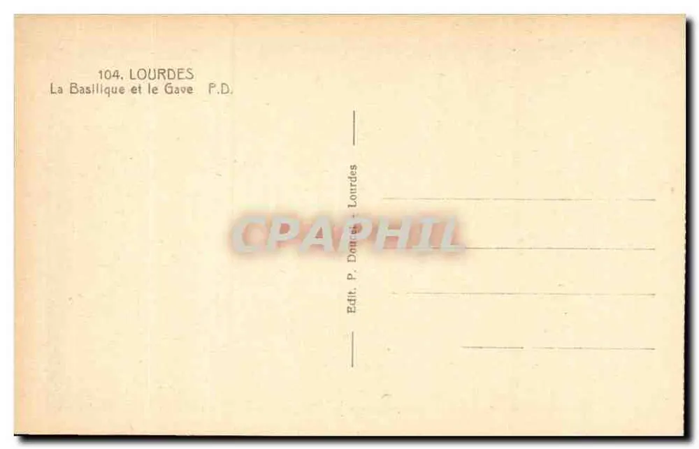 Lourdes — A Basílica e o Gave — Edit. P. Doucet, Lourdes - Verso