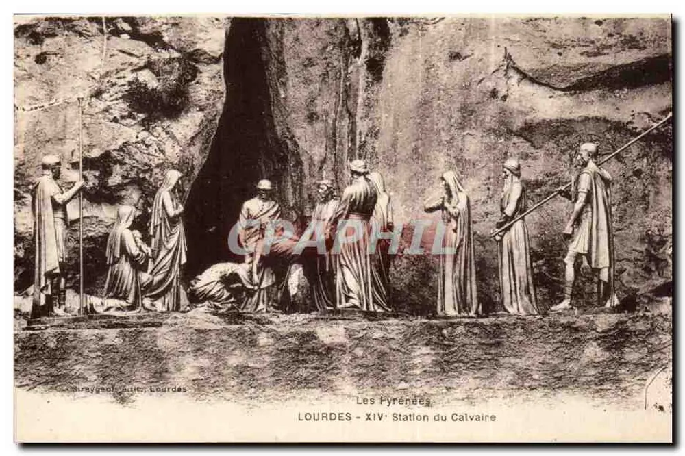 Lourdes - XIV. Estação do Calvário — Os Pirineus — Editor: Lourdes, Gireygeon, Autit - Frente