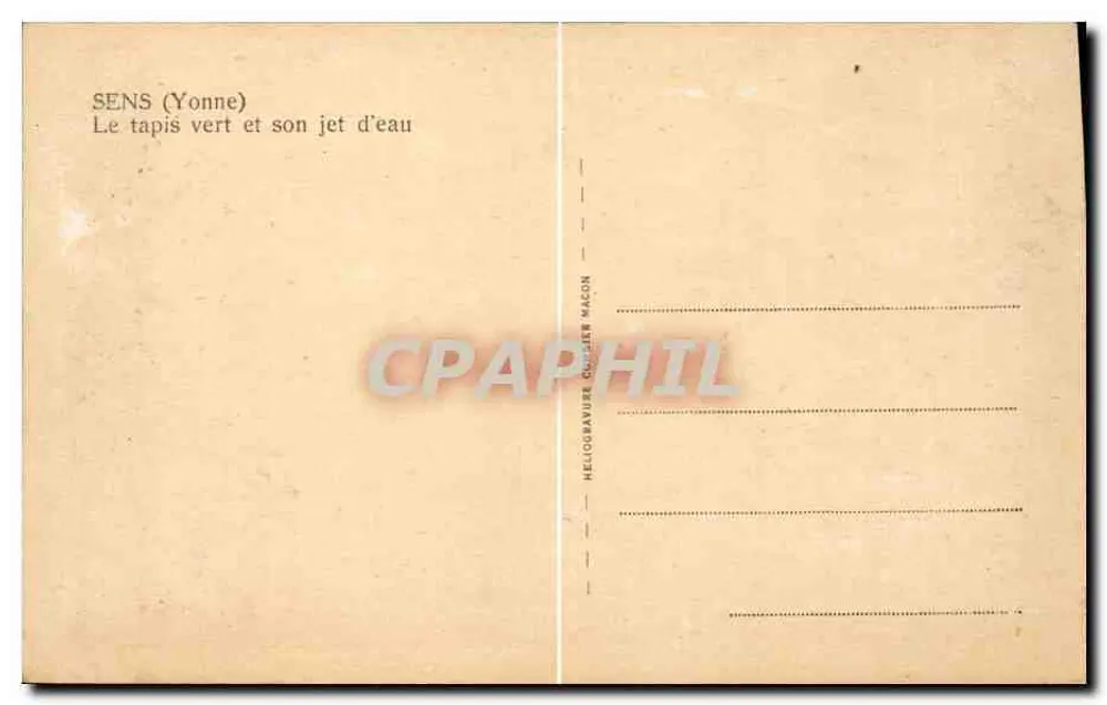 Sens (Yonne) — O tapete verde e seu jato d'água — Héliogravure Chezier Macon - Verso