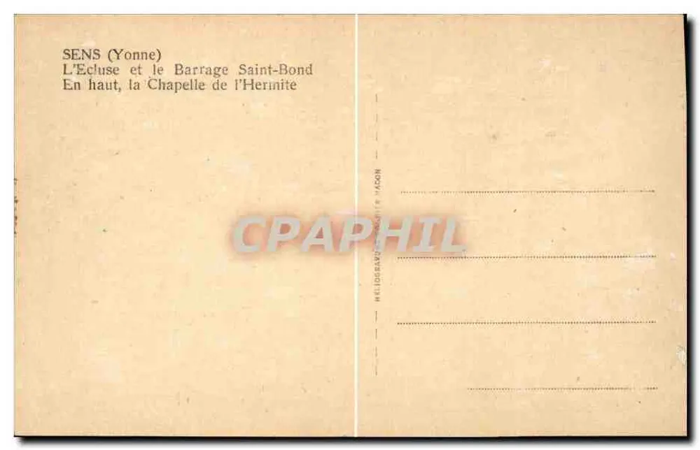 Sens (Yonne) — Die Schleuse und der Staudamm Saint-Bond — Oben, die Kapelle von l'Herinite — Verleger Mellobrau / Acon - Rückseite