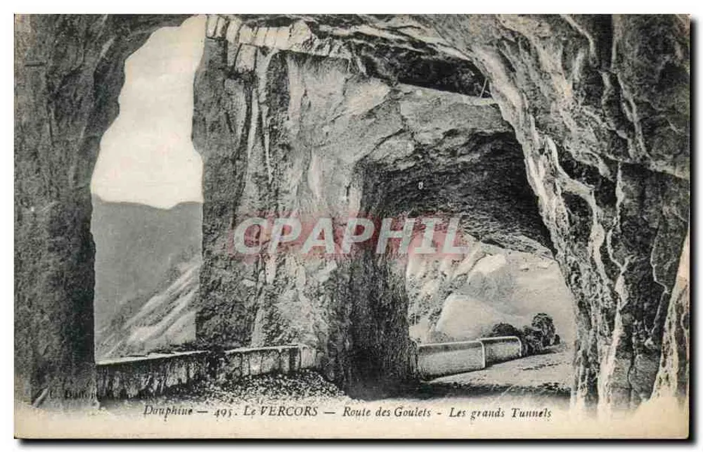 Die großen Tunnel — Route des Goulets — Le VERCORS — 491 - Vorderseite