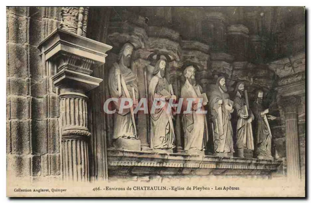 Die Apostel — Kirche von Pleyben — Umgebung von Châteaulin — Sammlung Anglaret, Quimper, Nr. 466 - Vorderseite