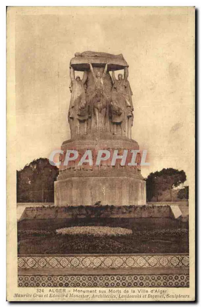 ALGER — Denkmal für die Toten der Stadt Algier — Maurice Gras und Edouard Monester, Architekten, Landowski und Bigonnet, Bildhauer - Vorderseite