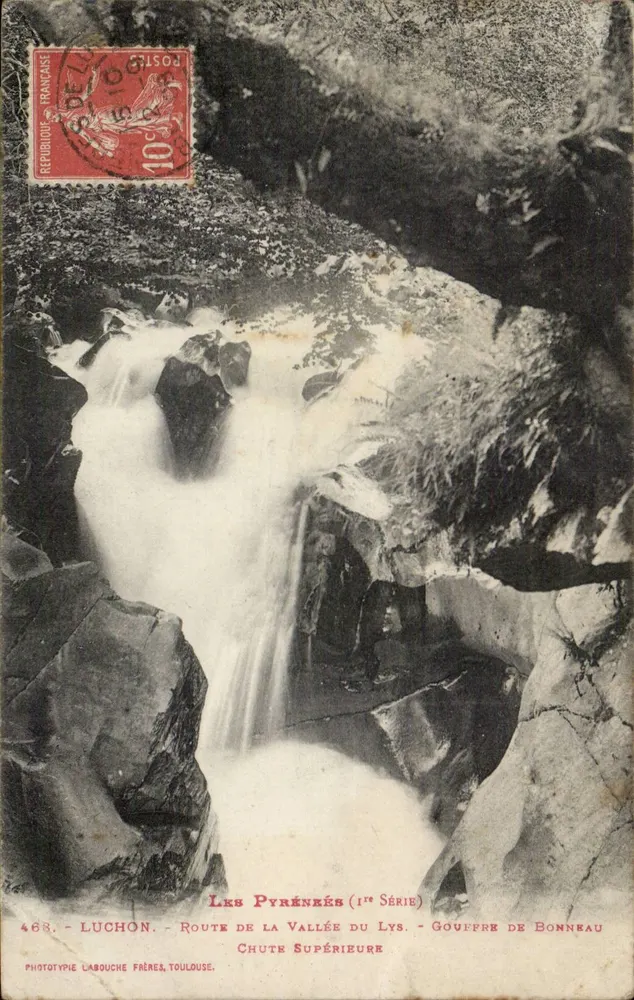 Oberer Wasserfall — Gouffre de Bonneau — Route de la Vallée du Lys — Luchon — 1ère Série — Phototype Labouche Frères, Toulouse - Vorderseite