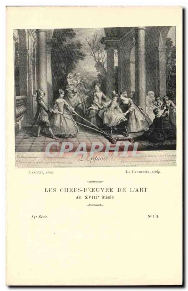 Kunstwerke der Kunst — Aus dem 18. Jahrhundert — Serie 44, Nr. 431 — Kupferstich von Landebet, Zeichnung von Larmessin - Vorderseite