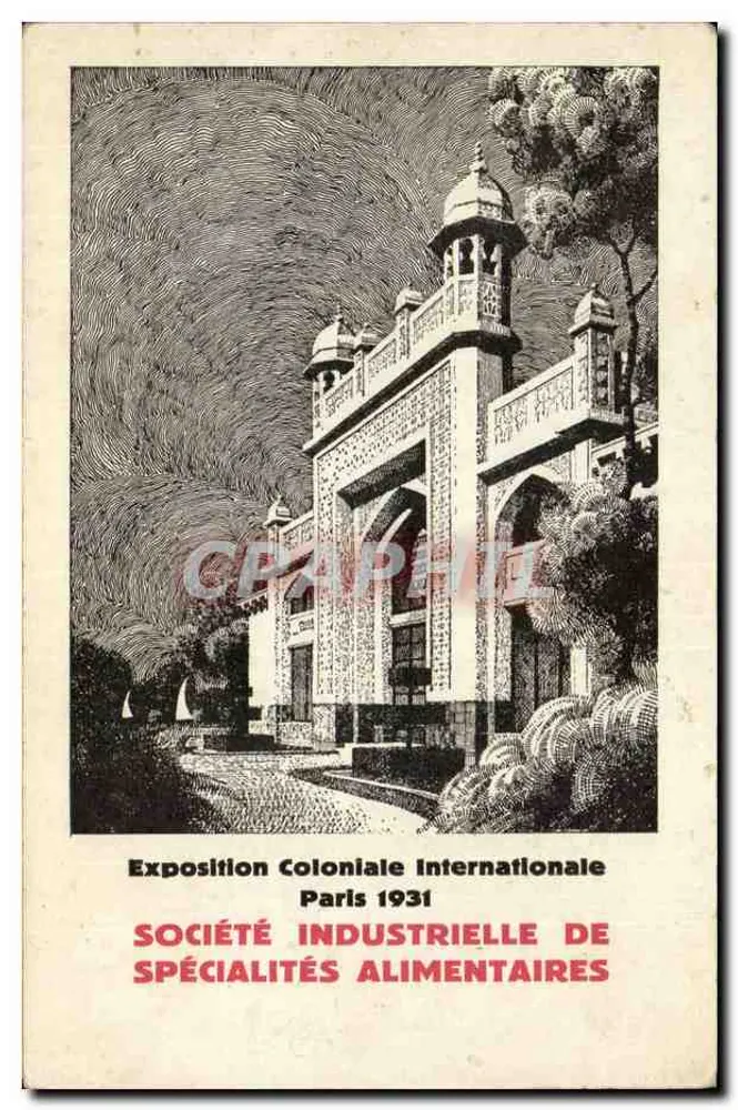 Exposition Coloniale Internationale — Pavillon de la Société Industrielle de Spécialités Alimentaires — Éditeur : Société Industrielle de Spécialités Alimentaires - Recto