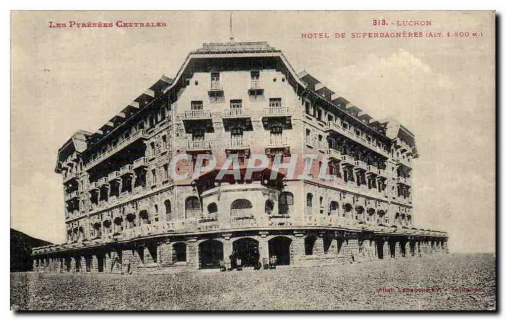 Hôtel de Superbagnères — Luchon (Alt. 1.800 m.) — Fot. Ledesert - Toulouse - Frente