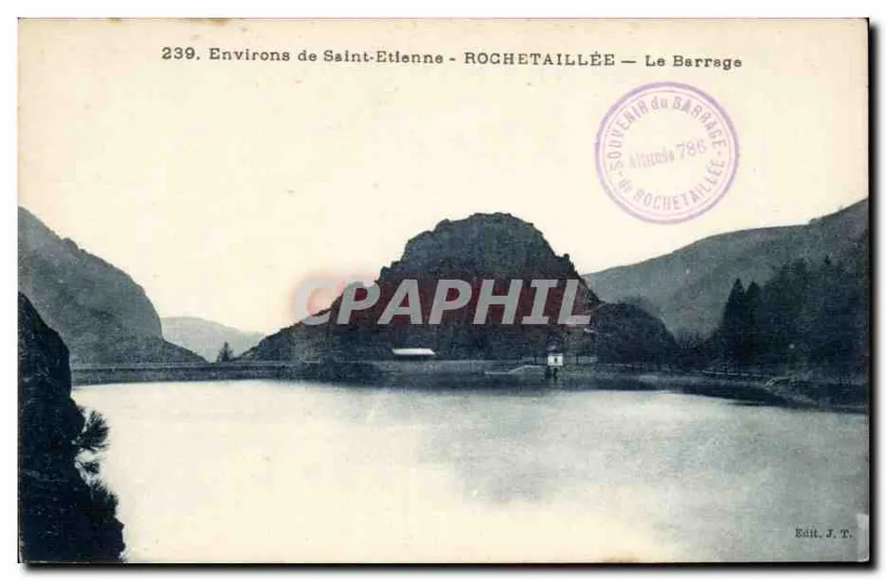 Vizinhança de Saint-Étienne - ROCHETAILLÉE — O Barragem — Edit. J. T. - Frente