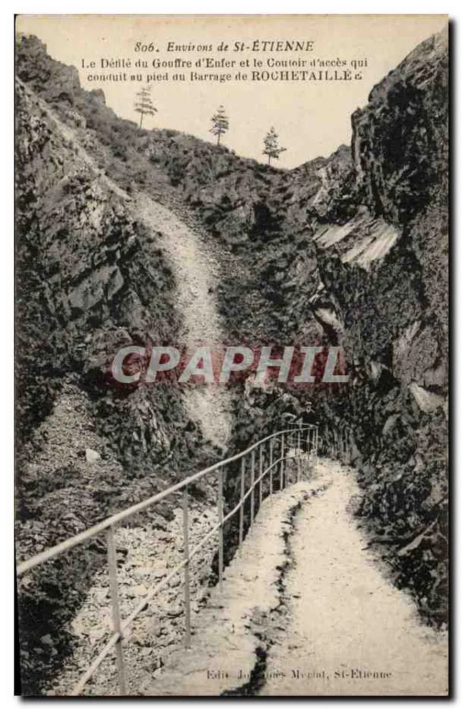 Arredores de Saint-ÉTIENNE — O Desfiladeiro do Abismo do Inferno e o Ponto de Acesso ao Barragem de Rochetaille — Édit. J. Méglat, Saint-Étienne - Frente