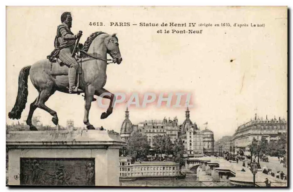 Paris — Statue de Henri IV et le Pont-Neuf — éditeur C. E. (n° 4613) - Recto