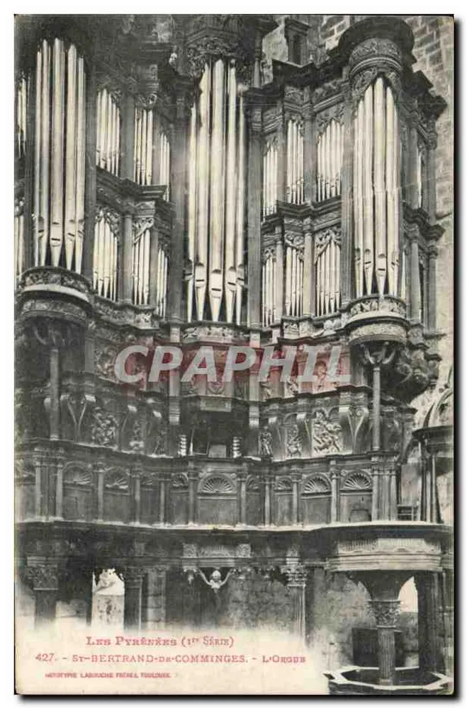 St-Bertrand-de-Comminges (1ère Série) — A Órgão — Editor Labiriche, Toulouse, n°427 - Frente