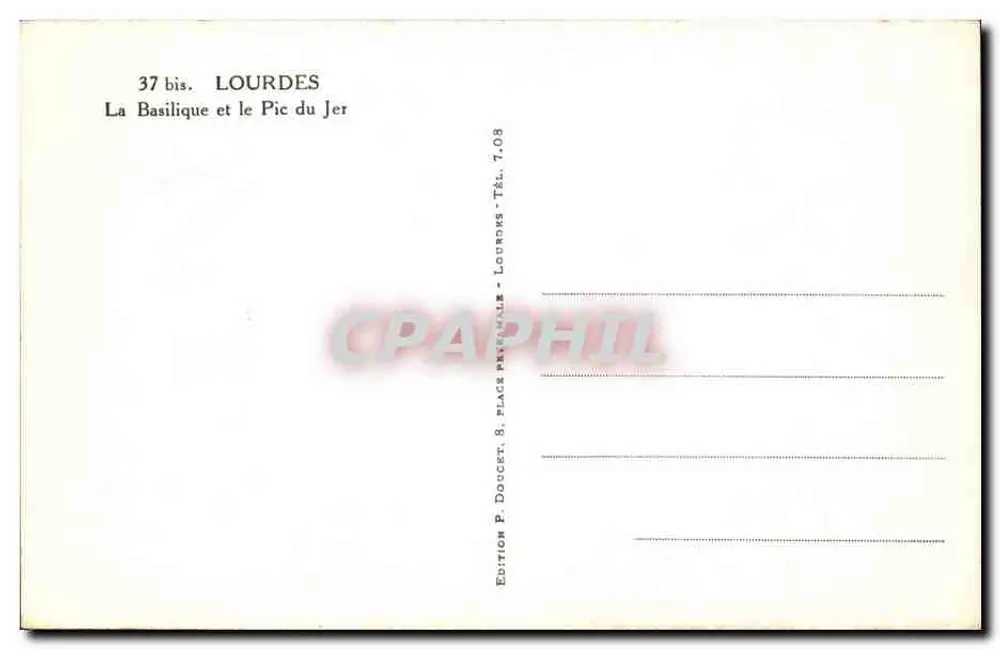 Lourdes — La Basilique et le Pic du Jer — Éd. P. Doocet, n° 37 bis - Verso