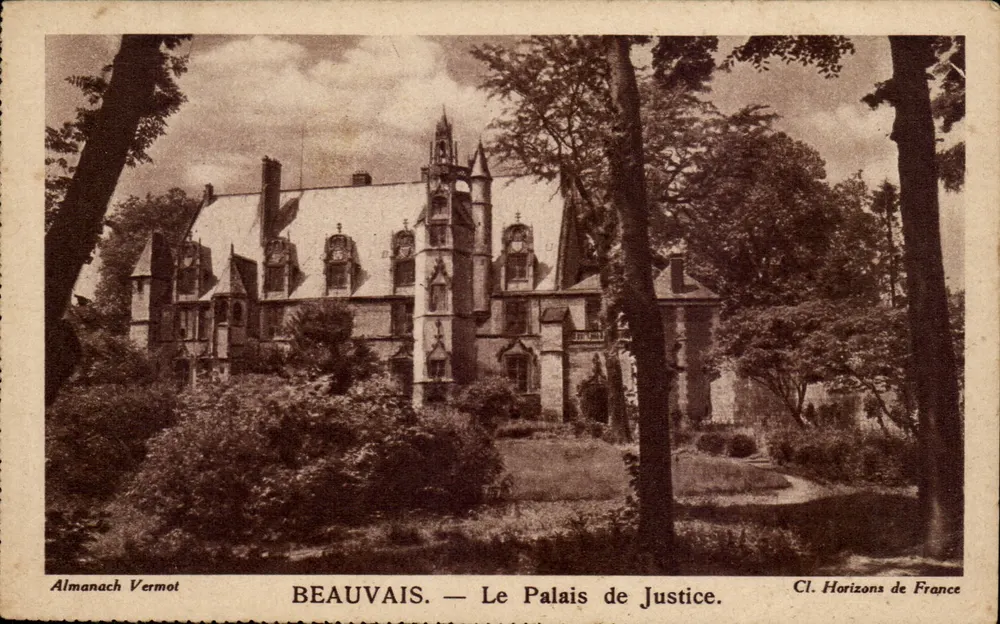 Beauvais — O Palácio de Justiça — Almanach Vermot, Cl. Horizons de France - Frente