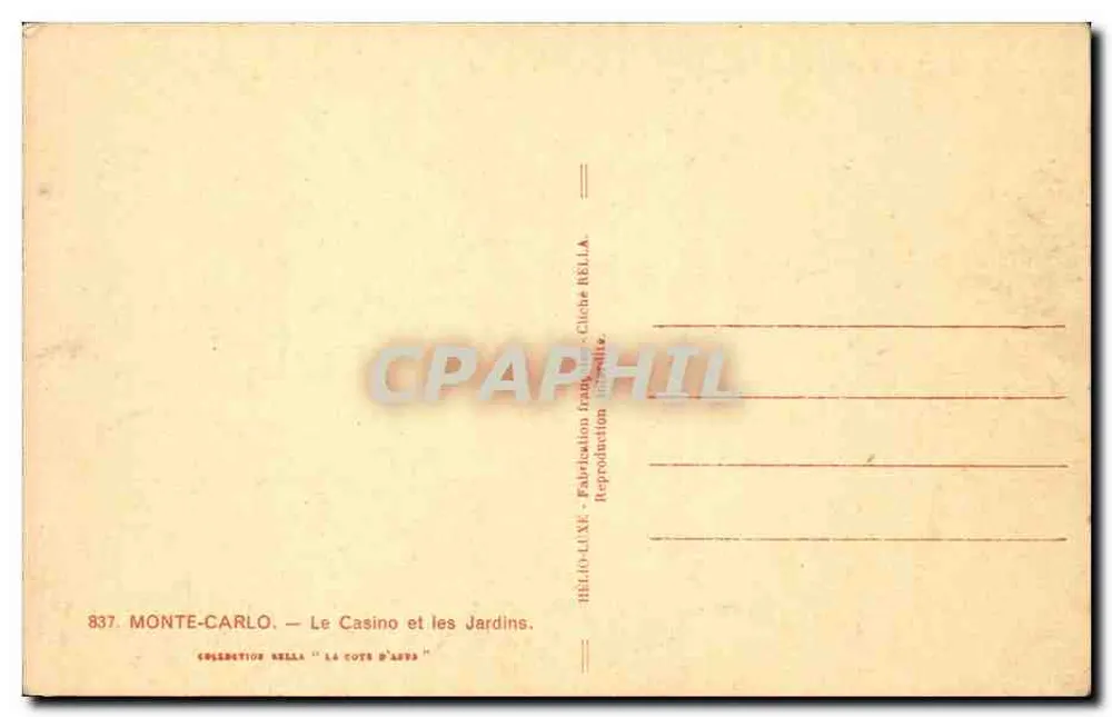 Monte-Carlo — Ansicht des Casinos und der Gärten — Verlag Nella, Nr. 837 - Rückseite