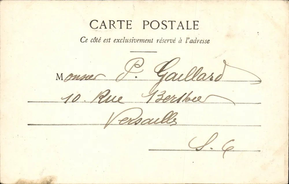 Carta postal reservada ao endereço — Monseur P. Gaullard, 10 Rue Zerbbe, Versailles - Frente