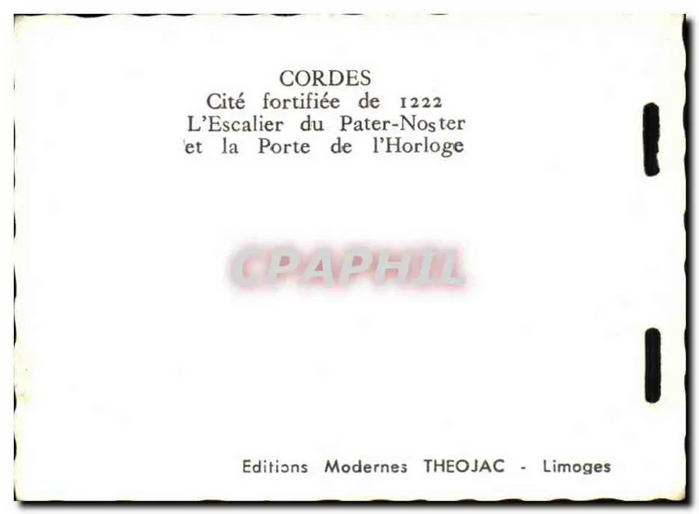 Cordes — Gefechtete Stadt von 1222 — Die Treppe des Pater-Noster und das Tor der Uhr — Modern Editions THEOJAC - Limoges - Rückseite