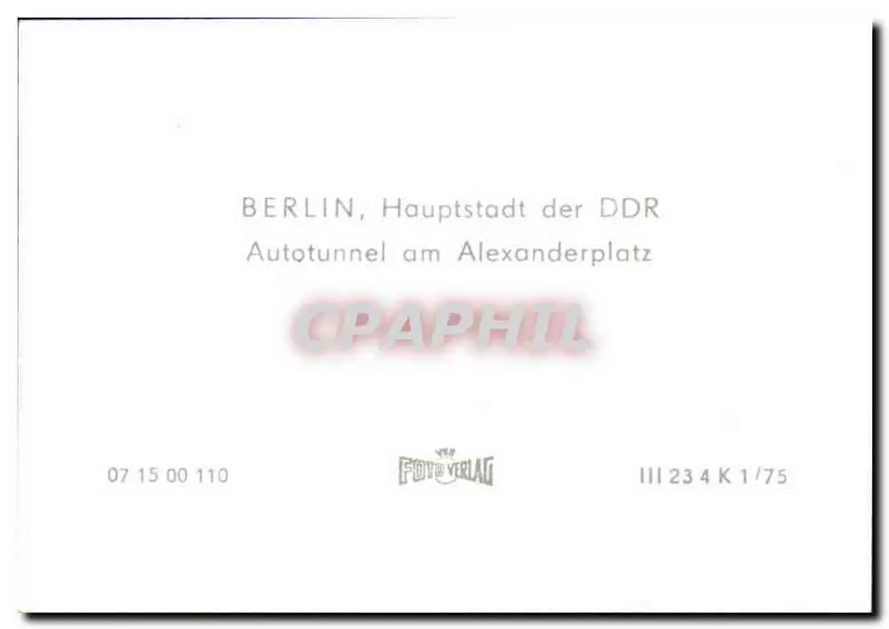 Berlin, Hauptstadt der DDR — Autotunnel am Alexanderplatz — Foto Verlag - Rückseite