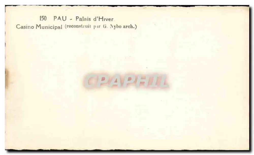 Pau - Palais d'Hiver — Casino Municipal — reconstruit par G. Nybo arch. - Verso
