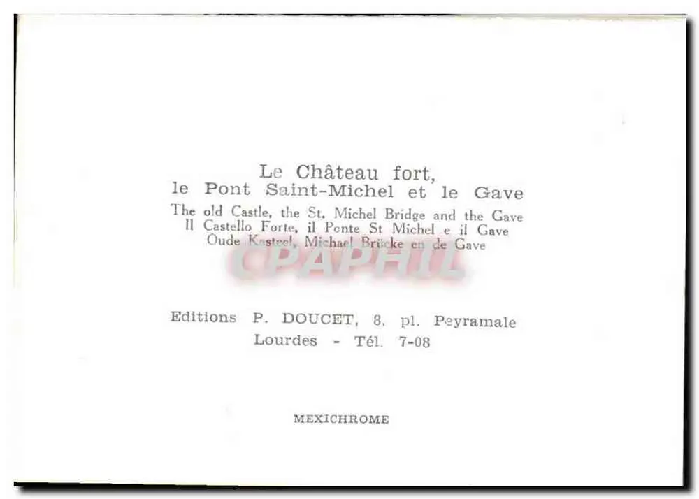Das Burgschloss, die Brücke Saint-Michel und der Gave — Editions P. DOUCET, 8, pl. Peyramale - Rückseite