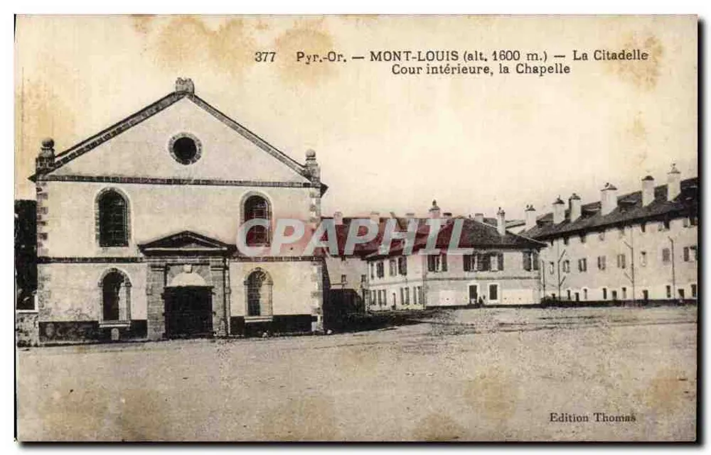 Mont-Louis (alt. 1600 m.) — Innenhof, die Kapelle — Edition Thomas, Nr. 377 - Vorderseite