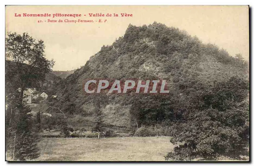 A Normandia pitoresca - Vale da Yère - Butte do Champ-Fermant - E. P. - n°42 - Frente