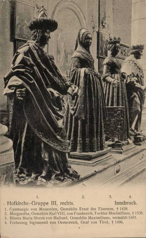 Hofkirche-Gruppe III — Statuen von Cymburgis von Masowien, Margarethe von Frankreich, Blanca Maria Sforza und Erzherzog Sigismund von Tirol — Verlag von Fritz Grail, Innsbruck - Vorderseite