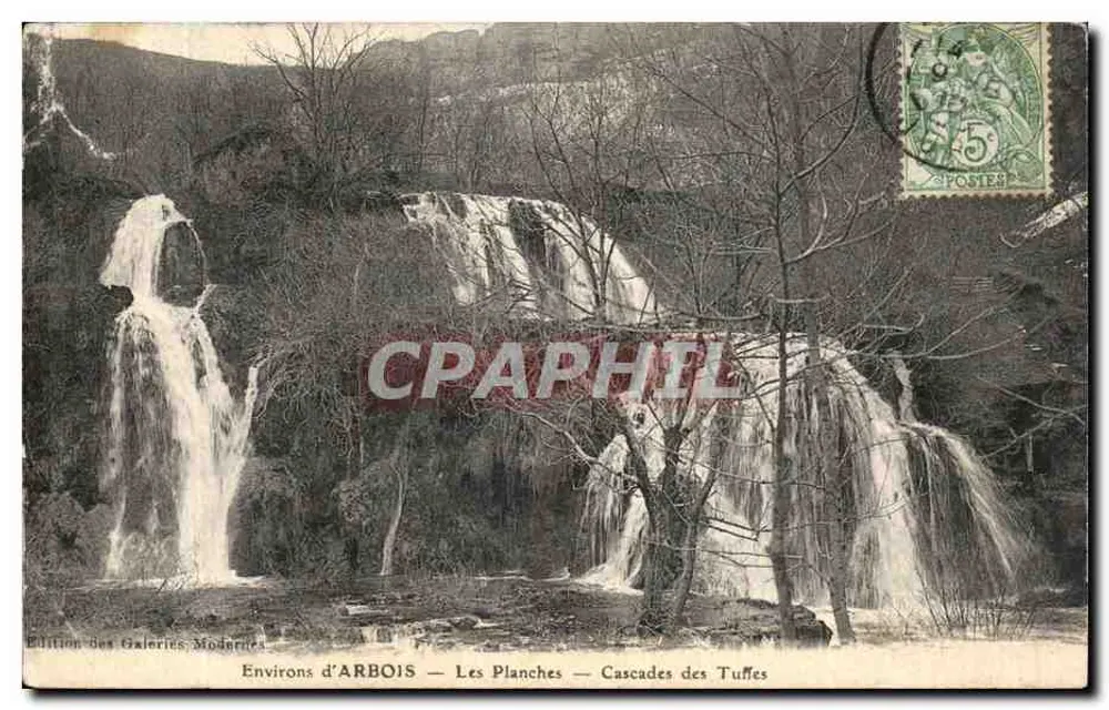 Environs d'ARBOIS — Les Planches — Cascades des Tuffes — Édition Des Galeries Moderne - Voorkant