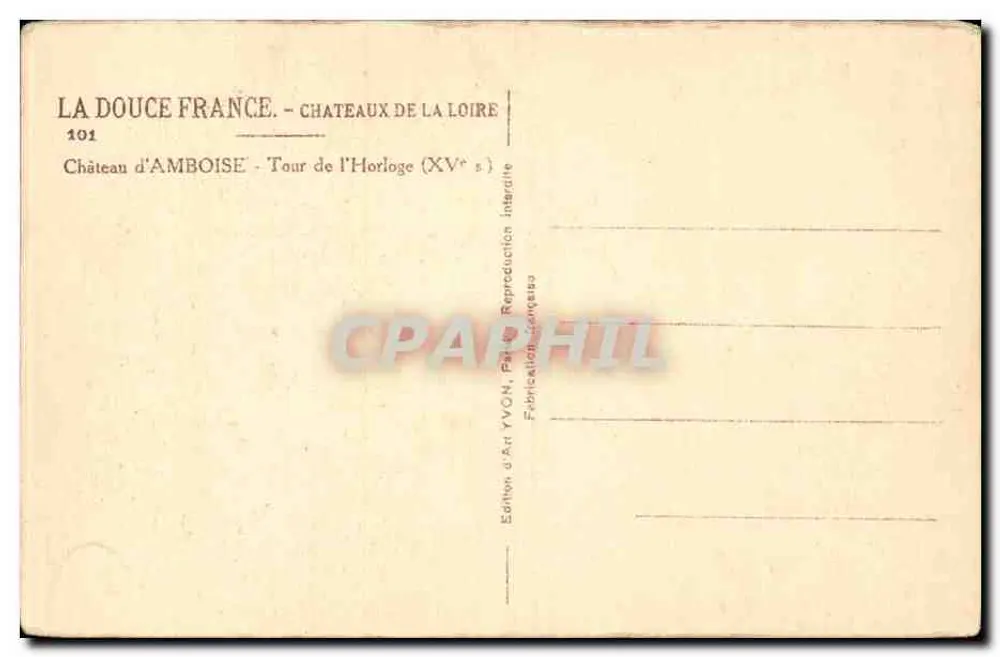 Château d'Amboise — Turm der Uhr (15. Jahrhundert) — Édition d'Art YVON - Rückseite