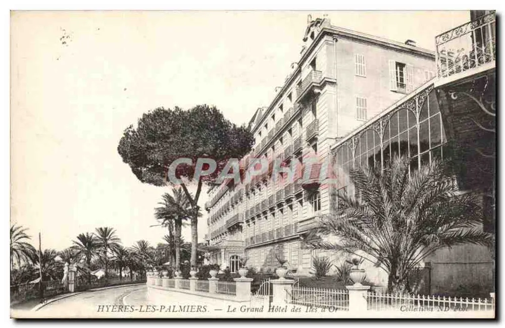 Hyères-les-Palmiers — Das Grand Hotel des Îles d'Or — Verlag ND - Vorderseite